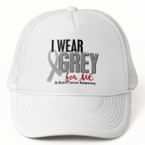 BRAIN CANCER I Wear Grey For ME 10