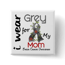 Brain Cancer I Wear Grey For My Mom 43