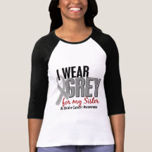 BRAIN CANCER I Wear Grey For My Sister 10 Tshirt
