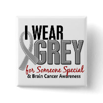 BRAIN CANCER I Wear Grey For Someone Special 10