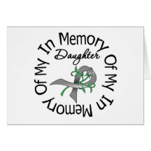 Brain Cancer In Memory of My Daughter Greeting Card