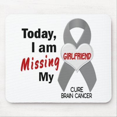 Brain Cancer Missing Miss My Girlfriend 1 by awarenessgifts