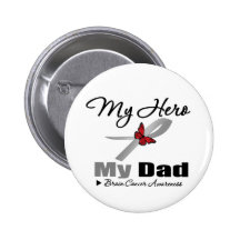 Brain Cancer My Hero My Dad Pinback Buttons