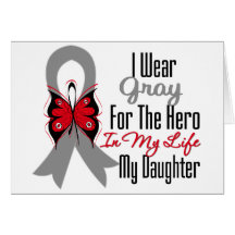 Brain Cancer Ribbon Hero My Daughter Card