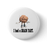 Brain Fart Pinback Buttons