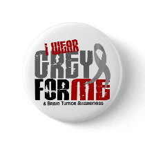 Brain Tumour I Wear Grey For ME 6.2