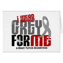 Brain Tumour I Wear Grey For ME 6.2 Greeting Cards