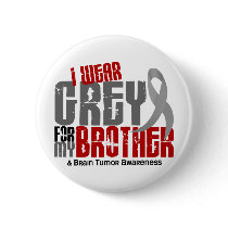 Brain Tumour I Wear Grey For My Brother 6.2