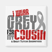 Brain Tumour I Wear Grey For My Cousin 6.2 Refrigerator Magnet