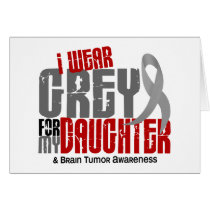 Brain Tumour I Wear Grey For My Daughter 6.2