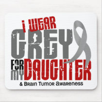 Brain Tumour I Wear Grey For My Daughter 6.2