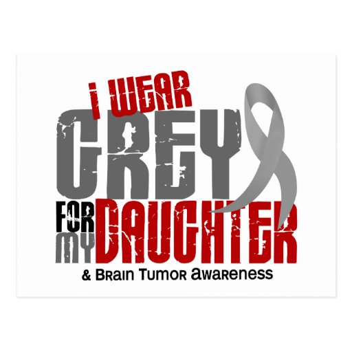 Brain Tumour I Wear Grey For My Daughter 6.2 Post Cards