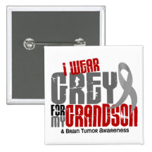 Brain Tumour I Wear Grey For My Grandson 6.2 Pinback Buttons