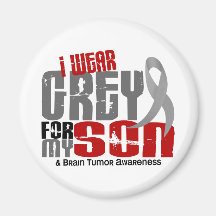Brain Tumour I Wear Grey For My Son 6.2 Magnet
