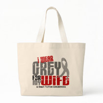 Brain Tumour I Wear Grey For My Wife 6.2 Bag