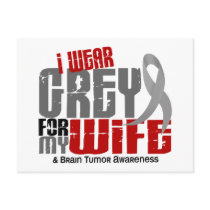 Brain Tumour I Wear Grey For My Wife 6.2
