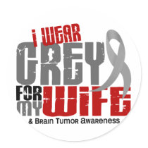 Brain Tumour I Wear Grey For My Wife 6.2