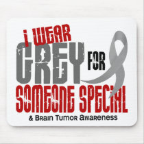 Brain Tumour I Wear Grey For Someone Special 6.2