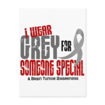 Brain Tumour I Wear Grey For Someone Special 6.2