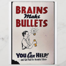 Brains Make Bullets, You Can Help! Flyers