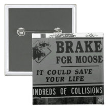 Brake for Moose Buttons