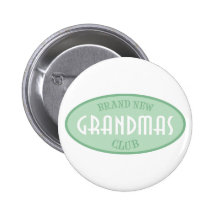 Brand New Grandmas Club (Green) Pinback Button