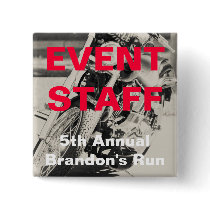 Brandon's Run Event Staff Pin