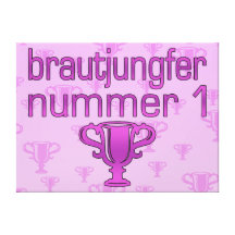 Brautjungfer Nummer 1 Gallery Wrap Canvas