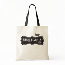 Brave Girls Black & White Tote Tote Bags