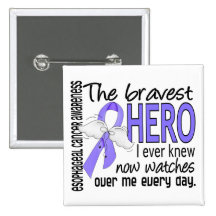 Bravest Hero I Ever Knew Esophageal Cancer Pins