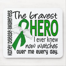 Bravest Hero I Ever Knew Kidney Disease Mousepad