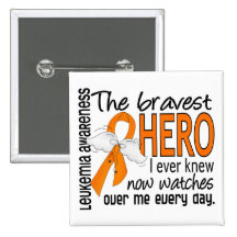 Bravest Hero I Ever Knew Leukaemia Buttons