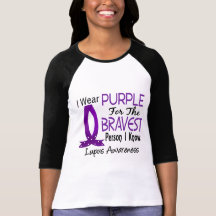 Bravest Person I Know Lupus Shirt