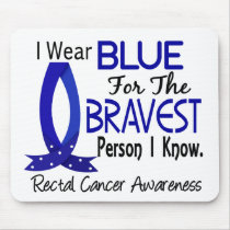 Bravest Person I Know Rectal Cancer