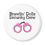 Brawlin Dolls Security Crew Magnets