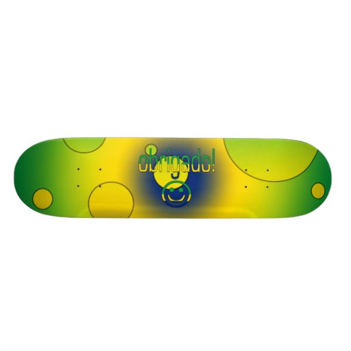 Brazilian Gifts Thank You / Obrigado + Smiley Face Skate Board Deck