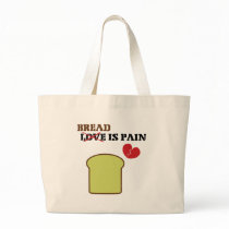 Bread Is Pain Bag