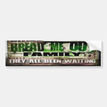 BREAD ME OUT BUMPER STICKERS