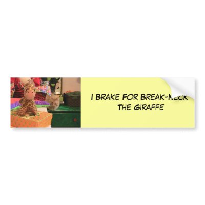 Break-Neck The Giraffe Bumper Sticker by Robinamybass
