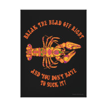 Break the Head Crawfish Wrapped Canvas Gallery Wrapped Canvas