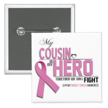 Breast Cancer Awareness: cousin Pinback Button