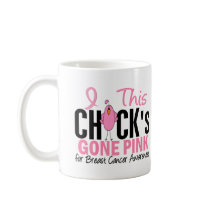 BREAST CANCER Chick Gone Pink Coffee Mug