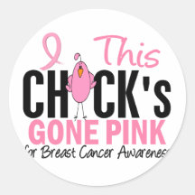 BREAST CANCER Chick Gone Pink Round Stickers