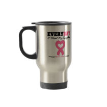 Breast Cancer-Everyday I Miss My Daughter Mug