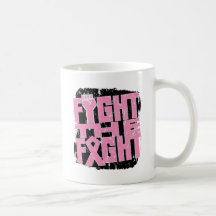 Breast Cancer Fight The Fight Coffee Mugs