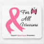Breast Cancer For All Warriors Mouse Mats