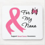 Breast Cancer For My Nana Mouse Pads