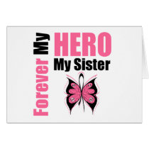 Breast Cancer Forever My Hero My Sister Card