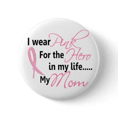 Breast Cancer HERO IN MY LIFE, MY MOM 1 by awarenessgifts