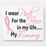Breast Cancer HERO IN MY LIFE, MY MOMMY 1